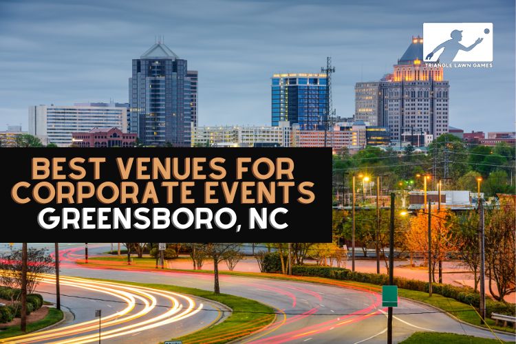 Venues for Corporate Events in Greensboro